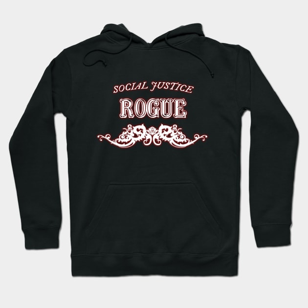 Social Justice Rogue Hoodie by Hiraeth Tees